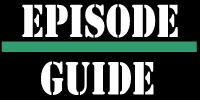 Episode Guide